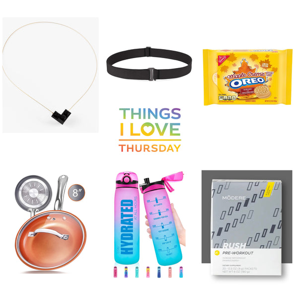 Things I Love Thursday: Oreos and Other Things, Too.